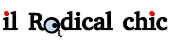 Il Radical Chic.it - Periodicità: settimanale